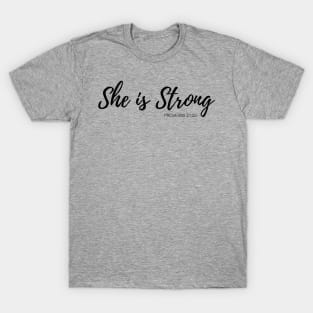 She is Strong, Christian Woman T-Shirt